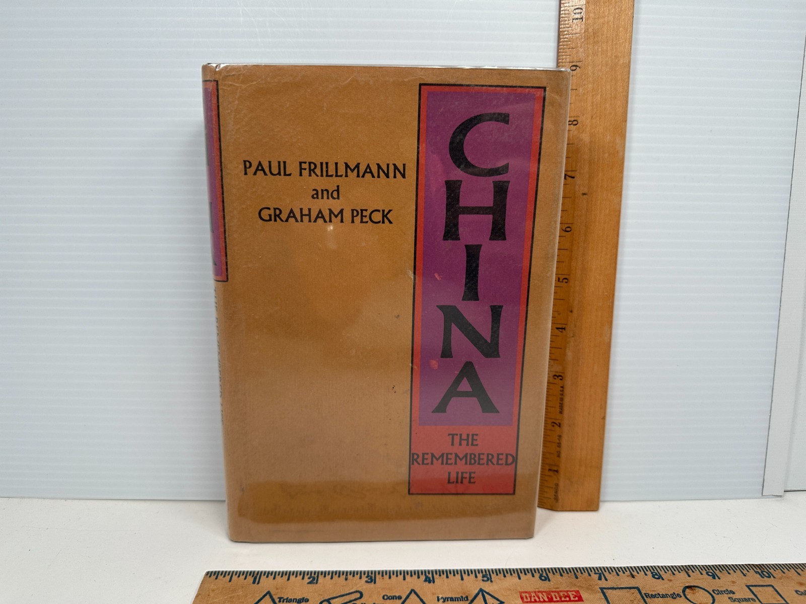 China: The Remembered Life by Paul Frillmann; Graham Peck First Print HBDJ 1968