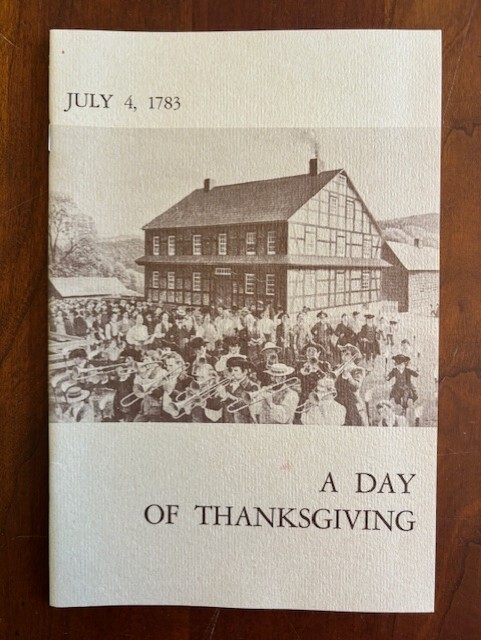 A Day of Thanksgiving, July 4, 1783, Salem, North Carolina 1966 Celebration Acct