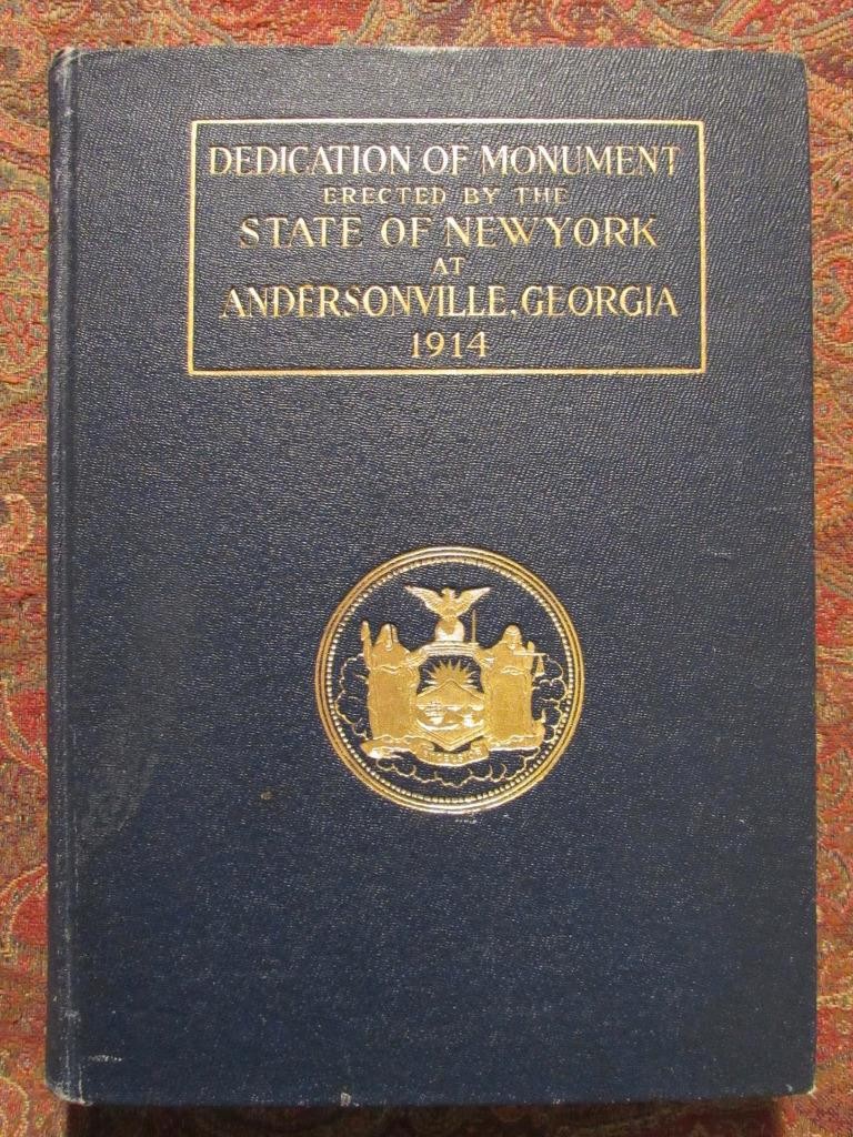 ANDERSONVILLE PRISON OFFICIAL MONUMENT DEDICATION – CIVIL WAR – FIRST EDITION