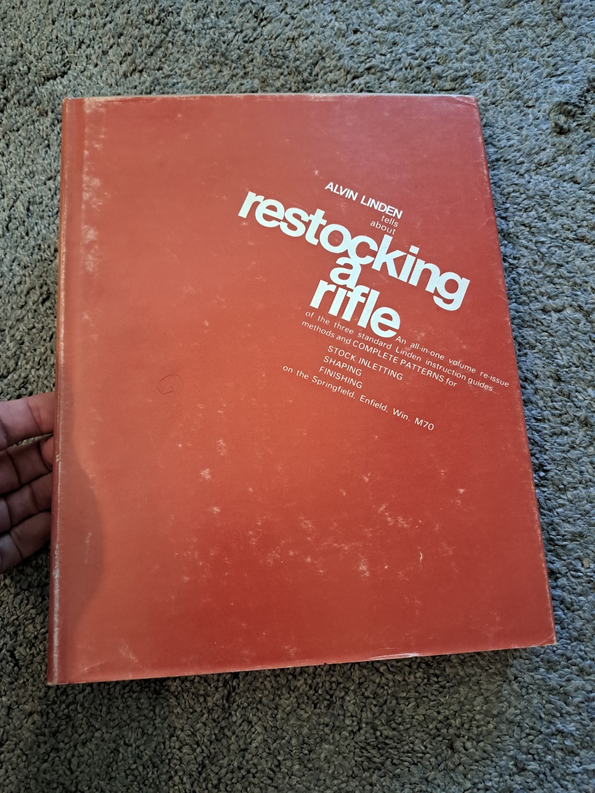 Alvin Linden Tells About Restocking a Rifle 1969 Stackpole Books