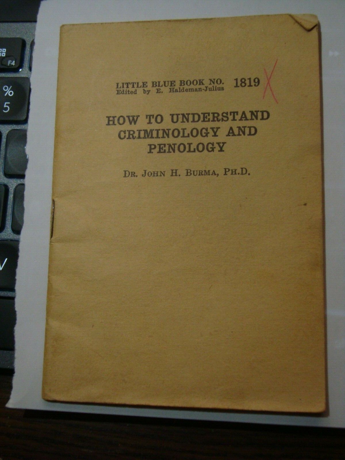 LITTLE BLUE BOOK 1819, How to Understand Criminology & Penology, copyright 1943