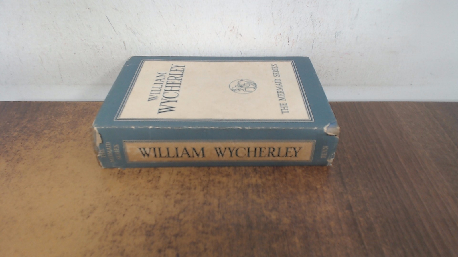 William Wycherley (the Mermaid Series), W.C. Ward, Ernest Benn Lt