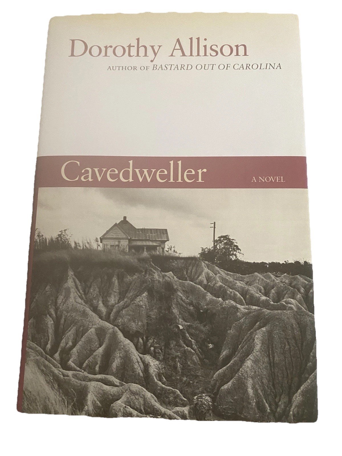 Dorothy Allison Cavedweller First Edition Signed Inscribed Hardcover