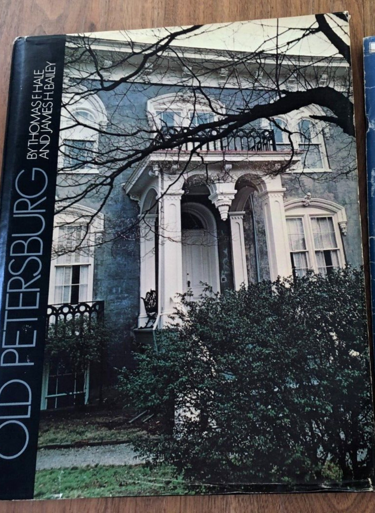 Old Petersburg , (Virginia), First Ed., Signed and Edgar Allan Poe’s Perersburg