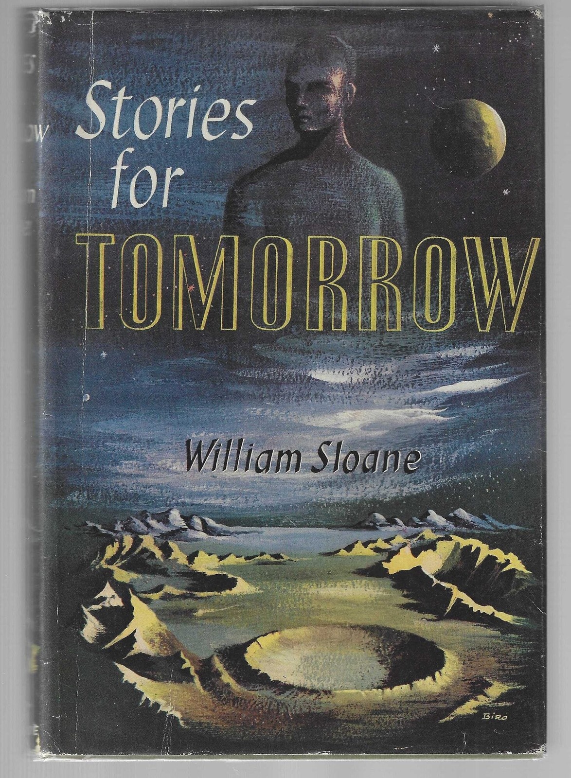 William Sloane / Stories for Tomorrow An Anthology of Modern Science Fiction