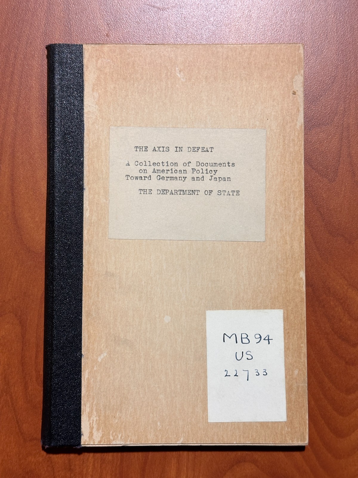 THE AXIS IN DEFEAT – The Department of State – SC 1945 – World War Il