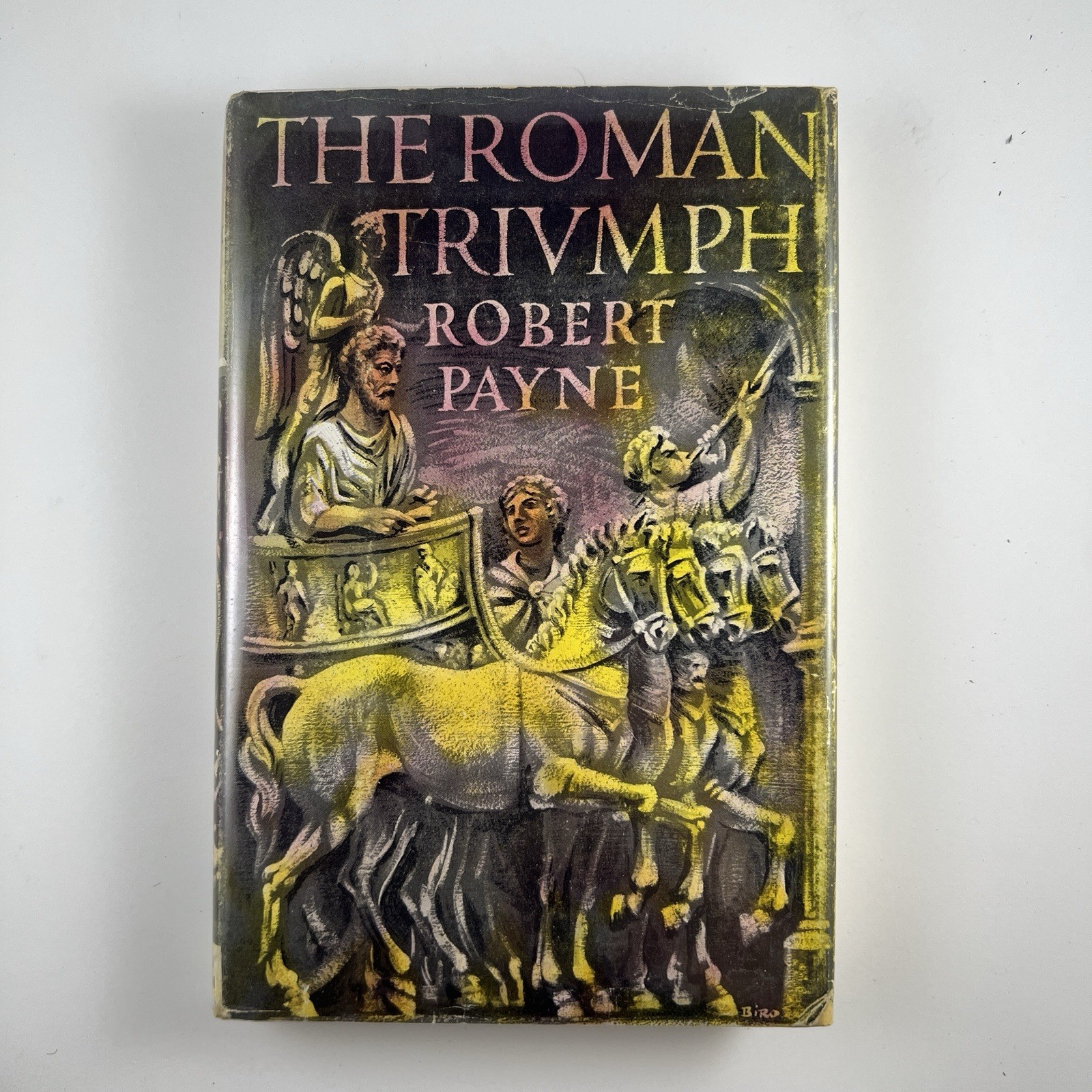 1962 The Roman Triumph – Robert Payne Vintage Book Hardcover Dust Jacket