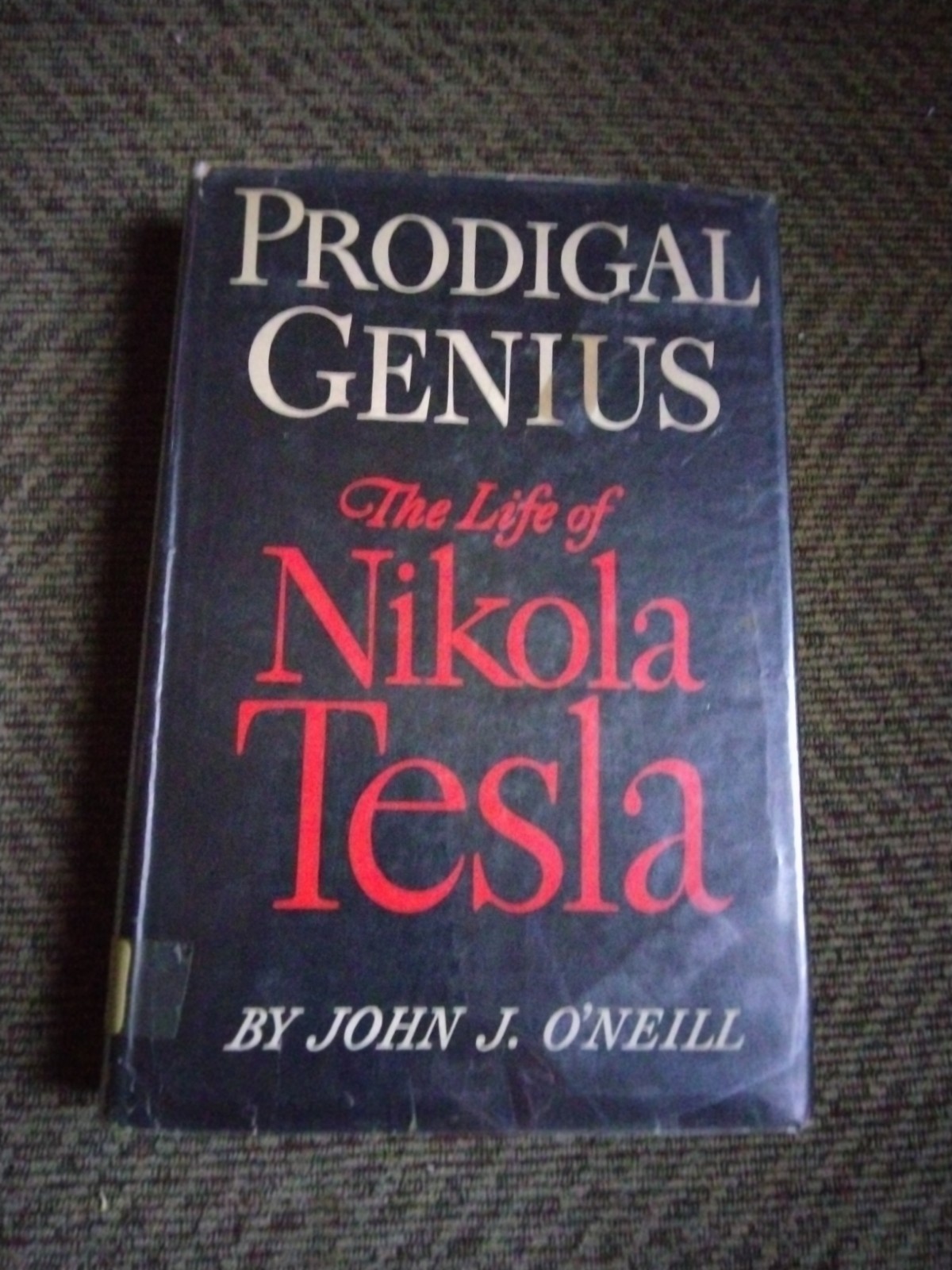 PRODIGAL GENIUS – NIKOLA TESLA – John O’neill 1944 Very rare 1st Ed 1st Print