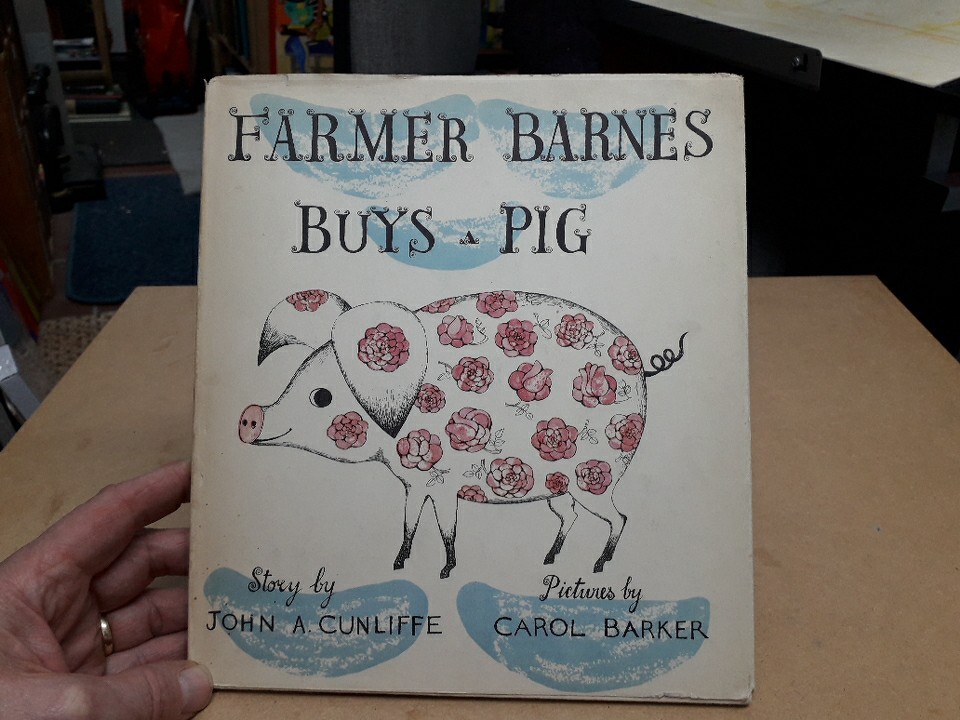 Farmer Barnes Buys a Pig By John A. Cunliffe. ( 1st Edition 1964) HARDBACK