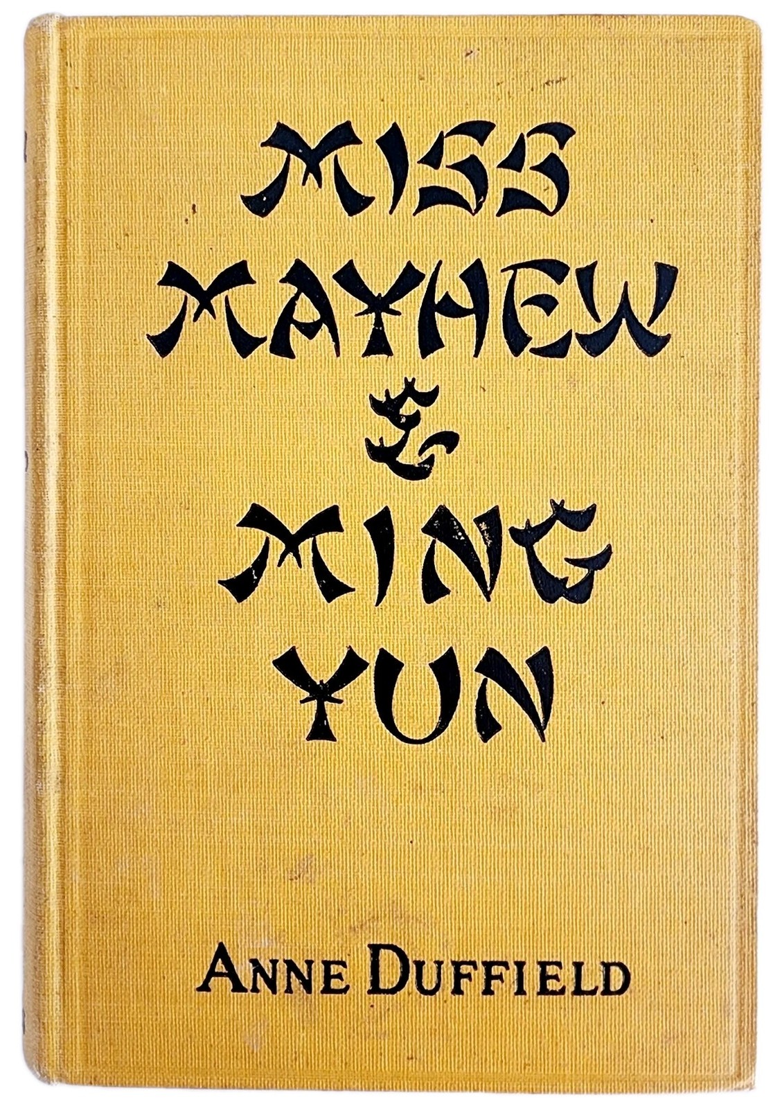 1928 Miss Mayhew & Ming Yun Duffield 1st Edition Stokes Vintage HC East West