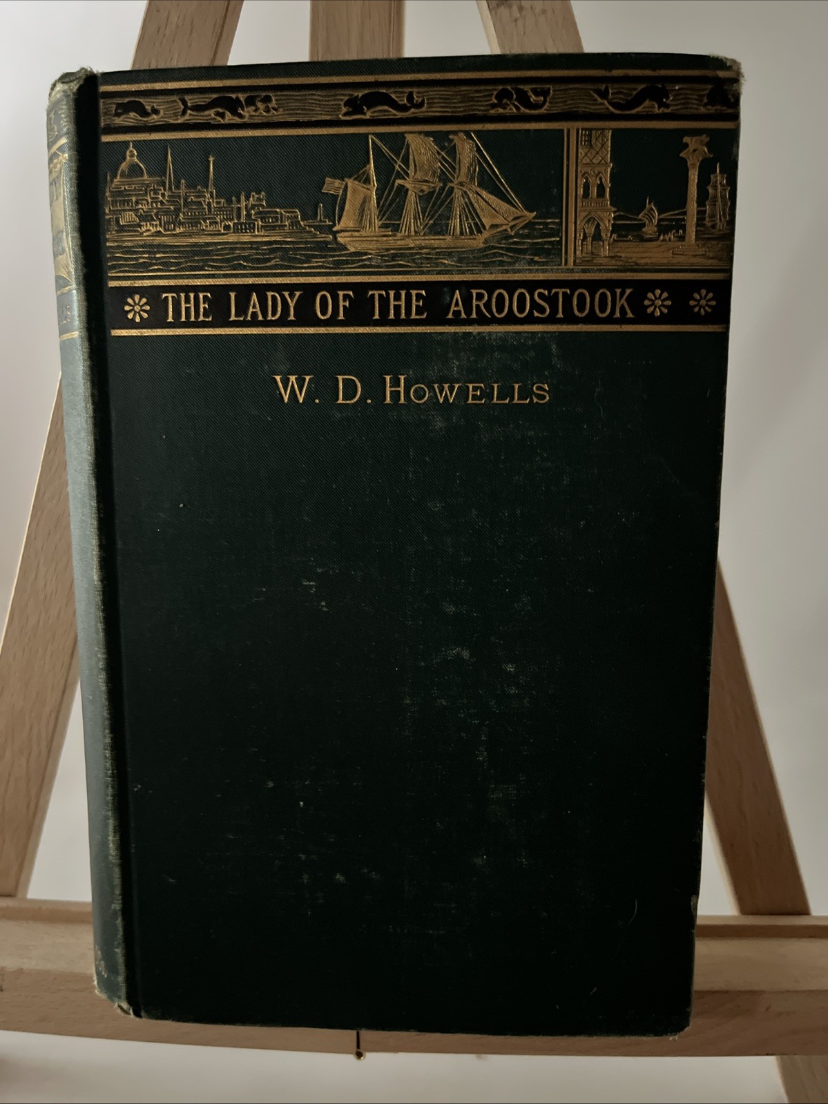 The Lady of Aroostook W.D. Howells 1882 First Edition Hardcover