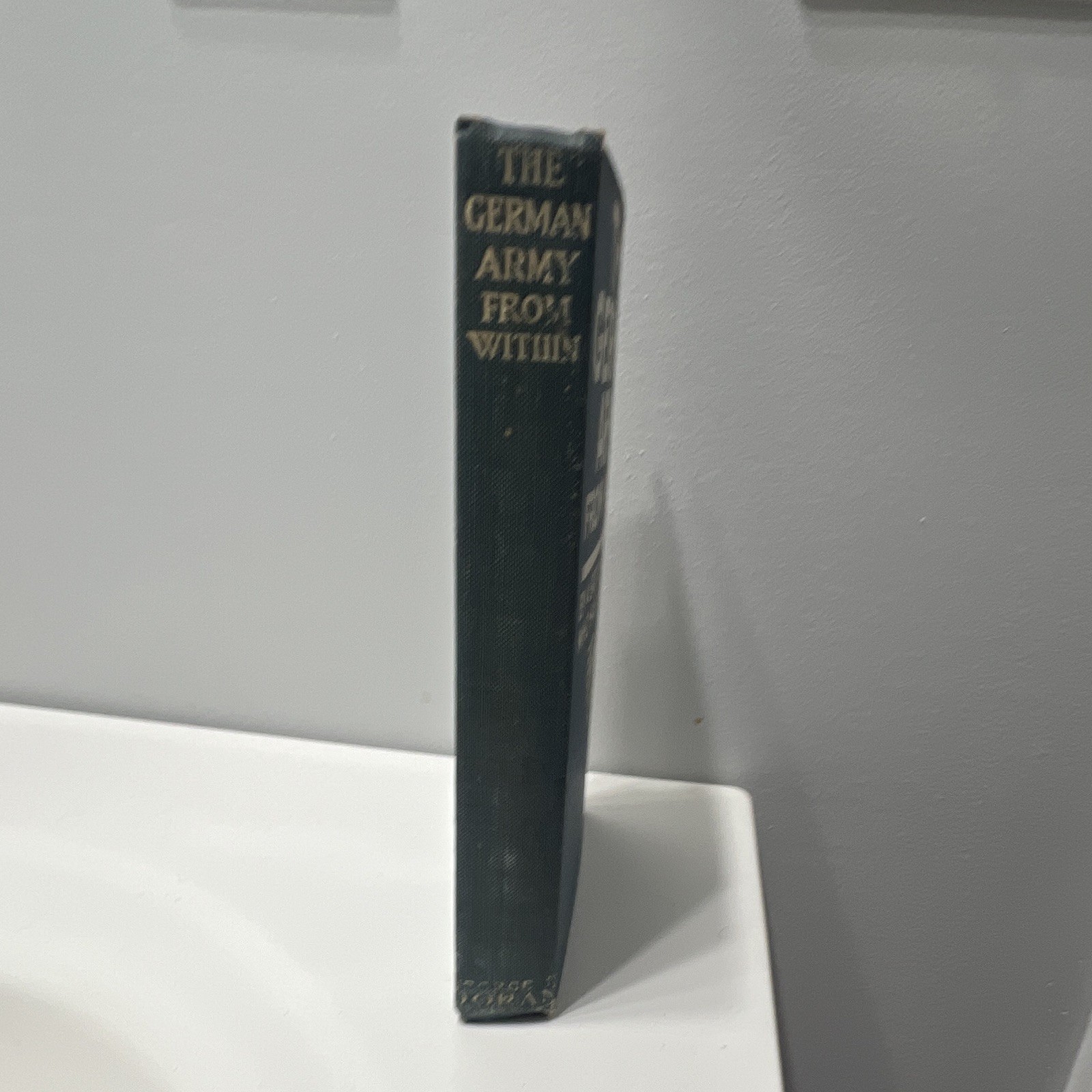 The German Army From Within Hardcover George H. Doran Co. New York 1914 English