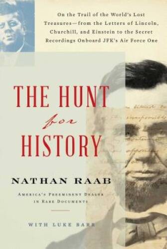 The Hunt for History: On the Trail of the World’s Lost Treasuresâ??f – VERY GOOD
