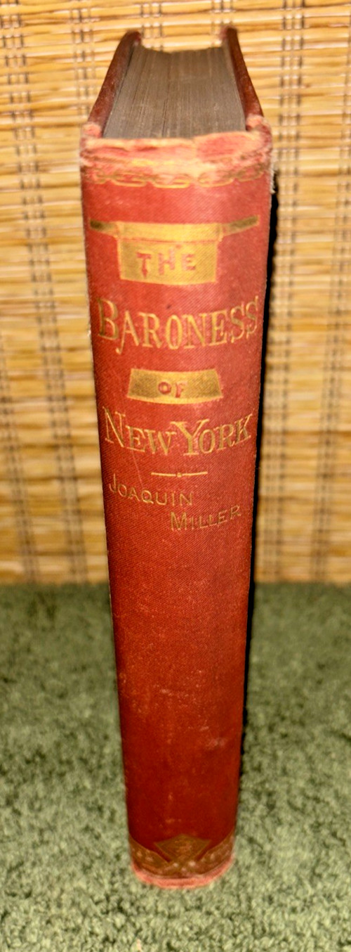 Antique 1877 Book: The Baroness of New York by Joaquin Miller