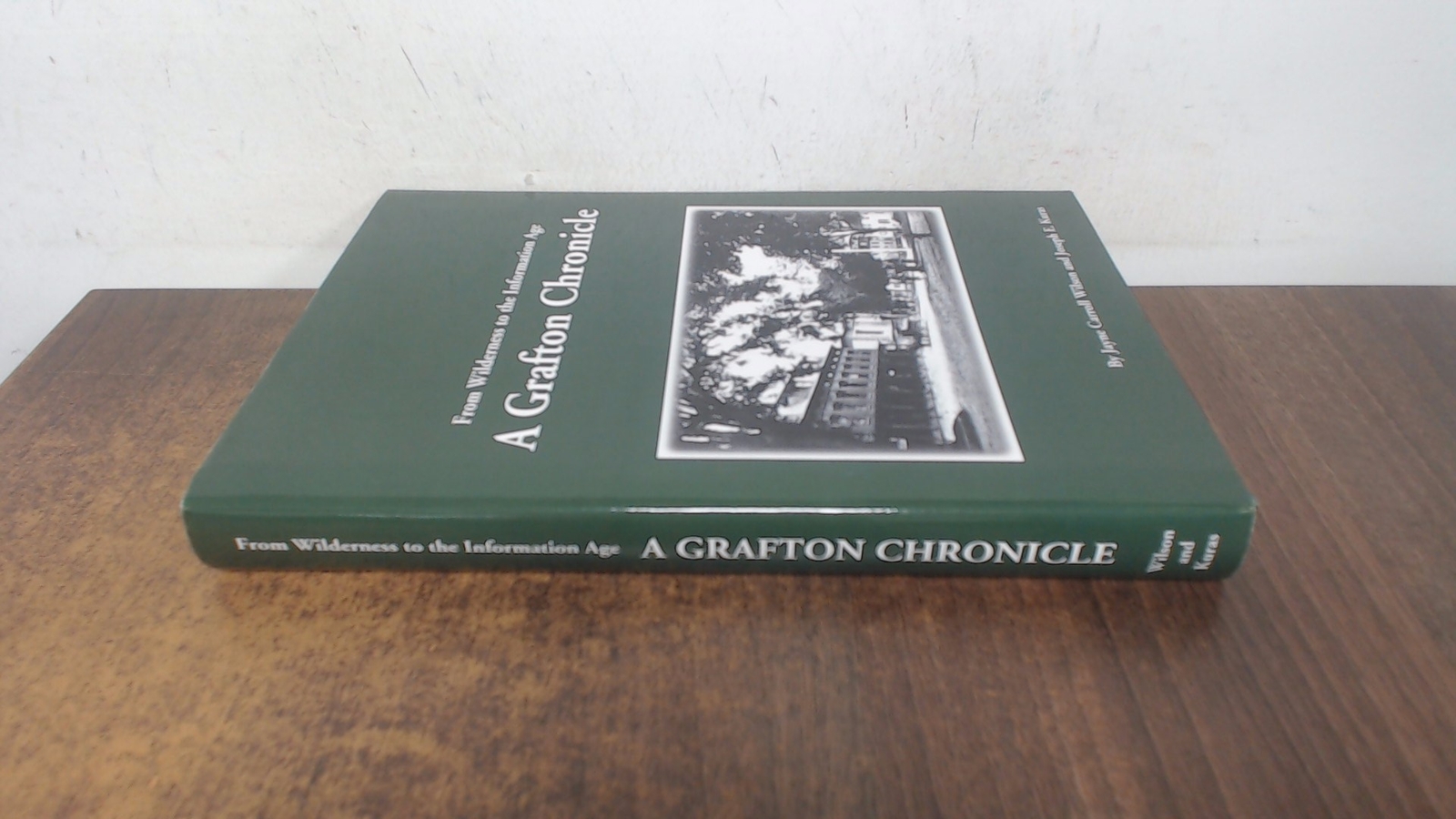 A Grafton Chronicle (signed), Jayne Carrol Wilson and Joseph E. K