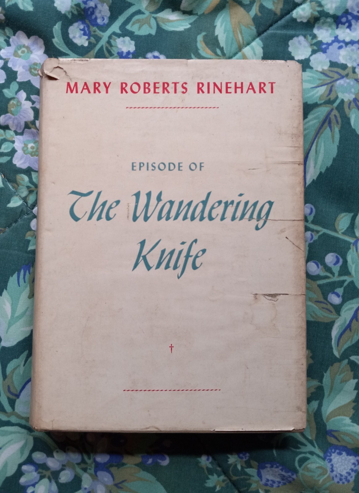 1950 The Wandering Knife Mary Roberts Rinehart Hardcover Book