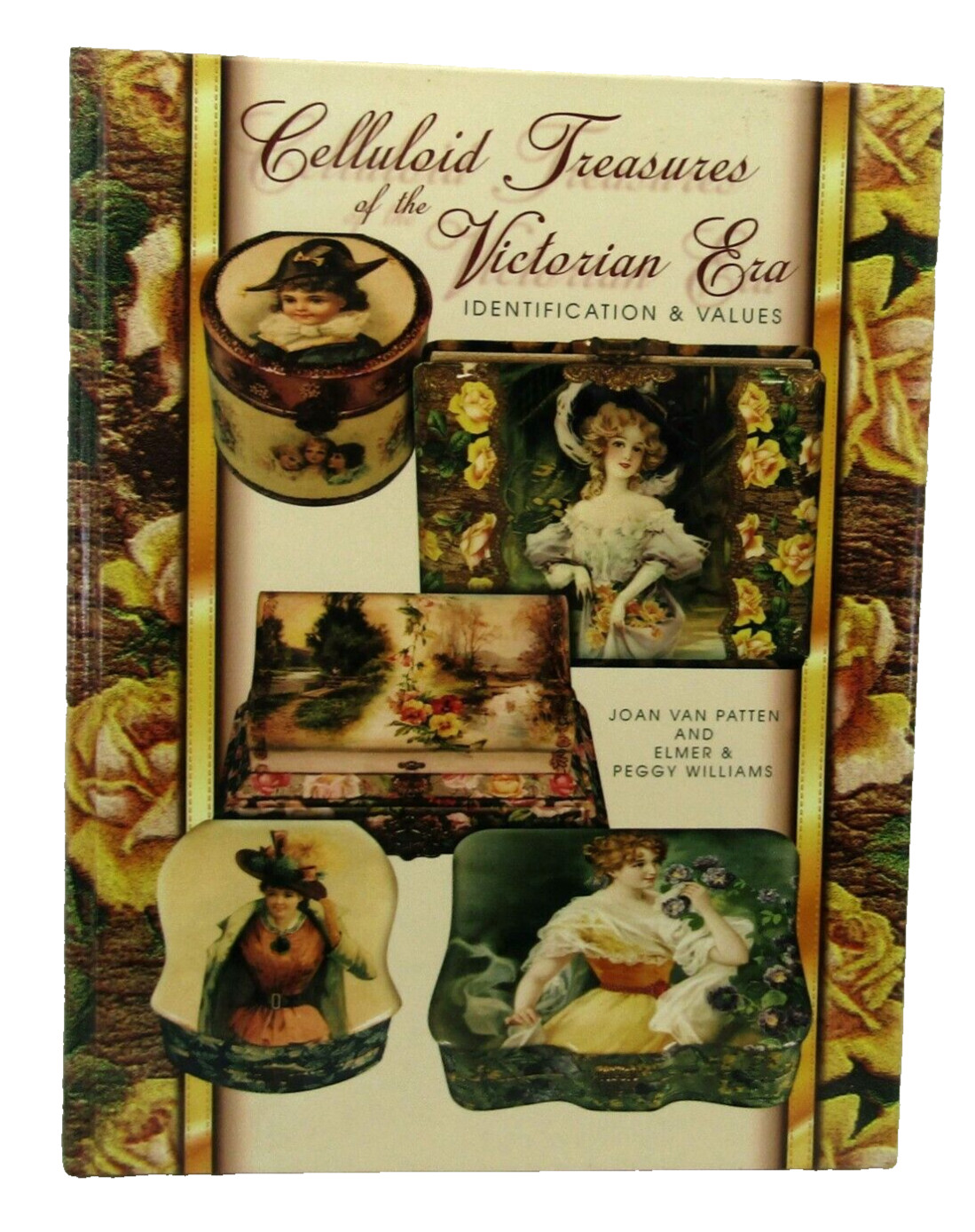 Celluloid Treasures of the Victorian Era Identification & Values Joan Van Patten