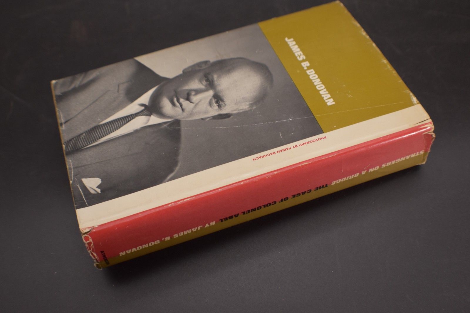 *FIRST* Strangers on a Bridge: The Case of Colonel Abel by James B. Donovan HCDJ