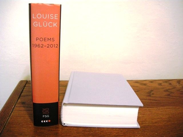 Poems: 1962-2012 Louise Gluck First Edition 2012 Nobel Laureate