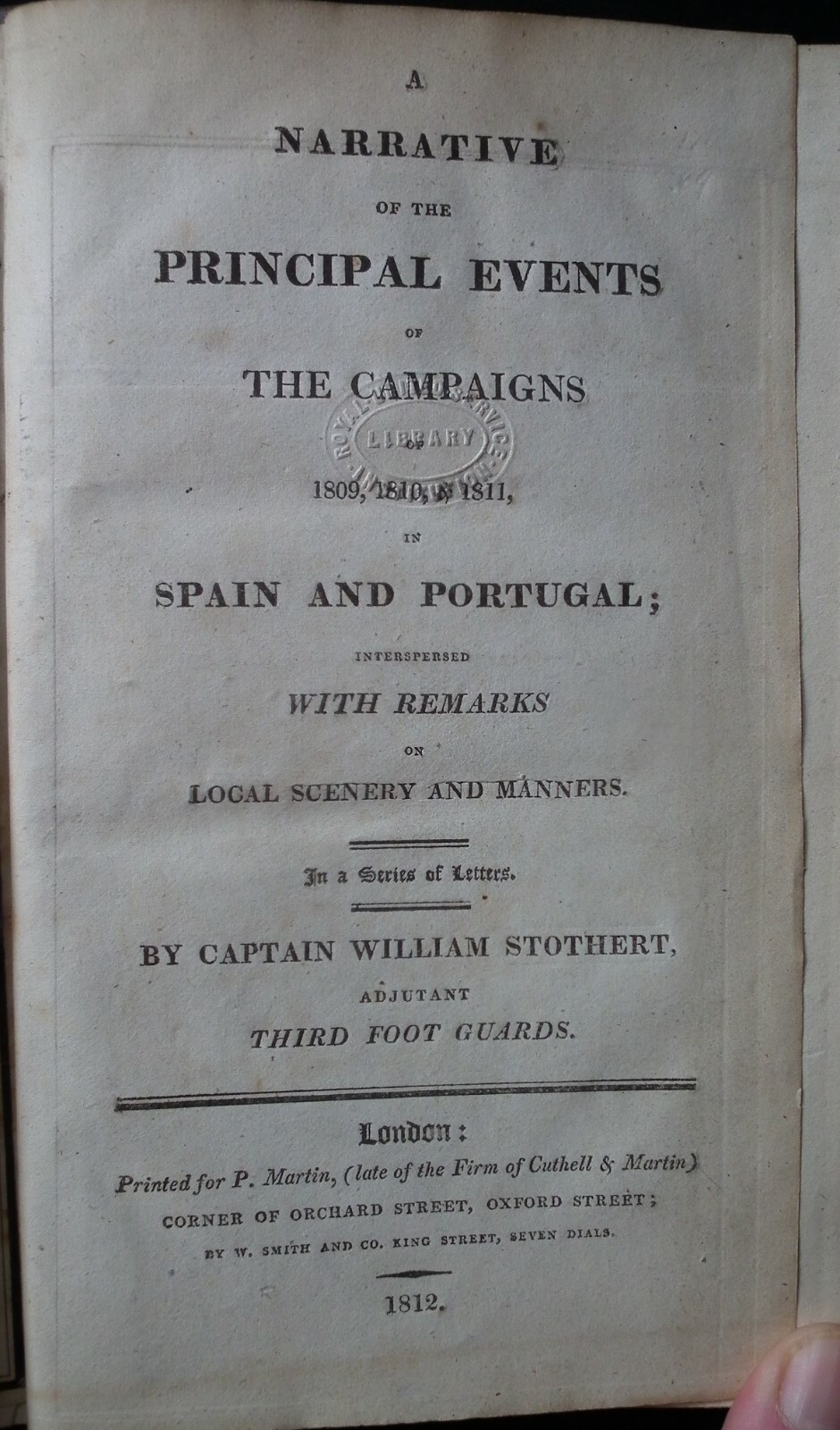 A Narrative of the Principal Events of the Campaigns of 1809 .. Stothert *1812*