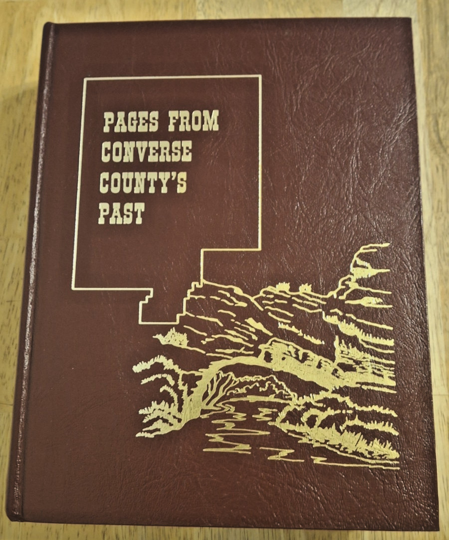 Pages from Converse County’s Past Wyoming History 1986 Wyoming Pioneer Assoc.