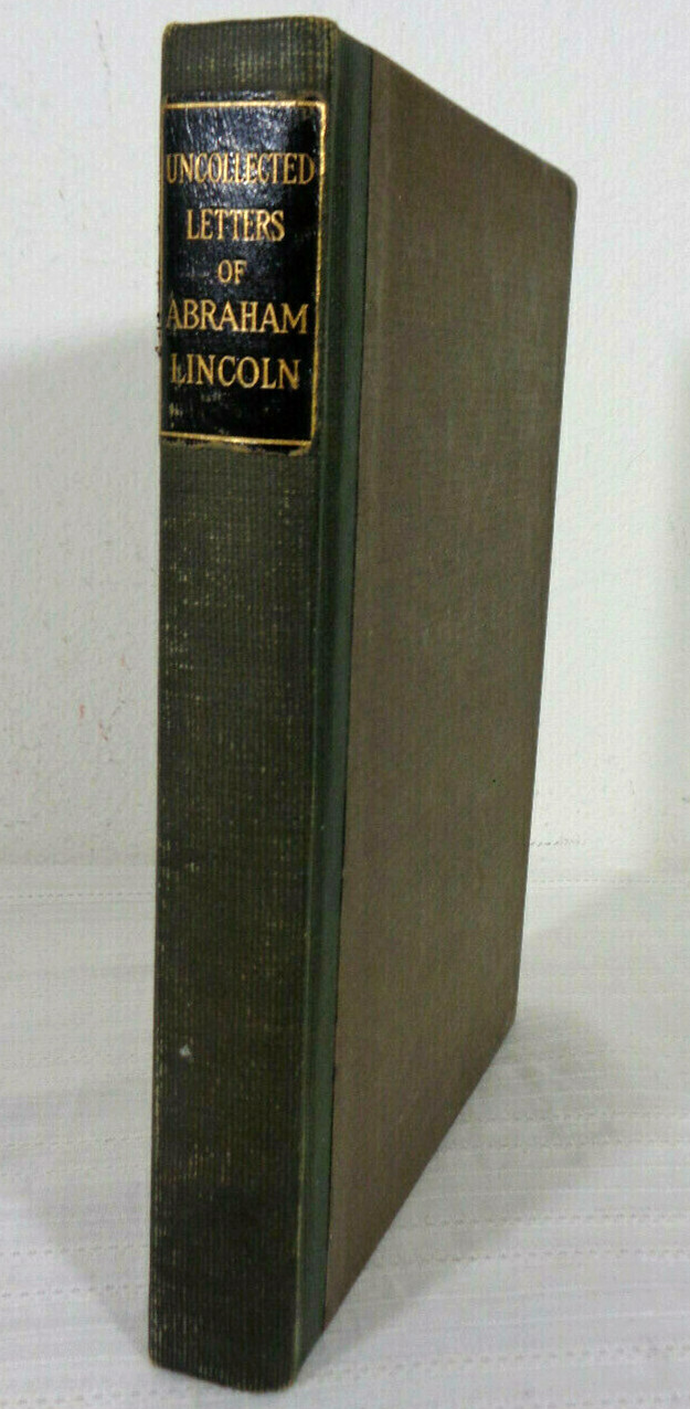1917 UNCOLLECTED LETTERS OF ABRAHAM LINCOLN Gilbert Tracy Hardcover VG