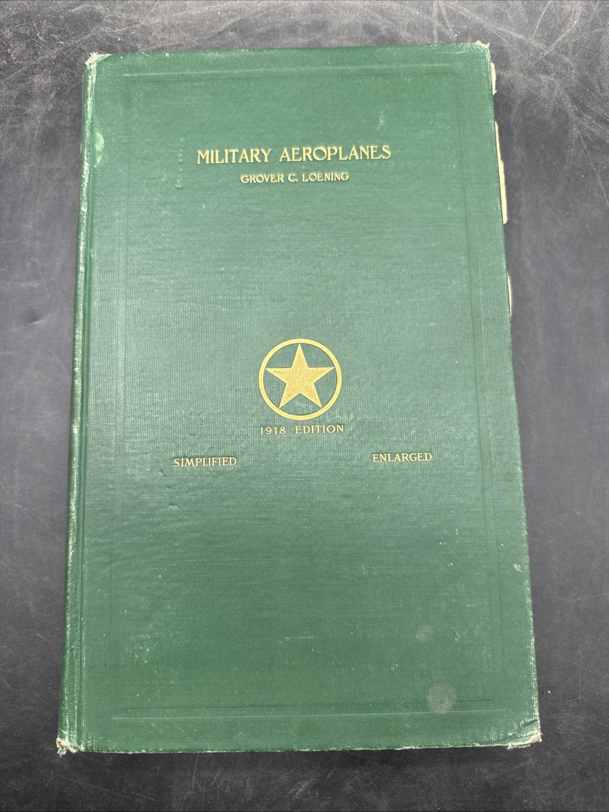 WWI Military Aeroplanes 1918 Edition Simplified Enlarged Grover C. Loening Plane