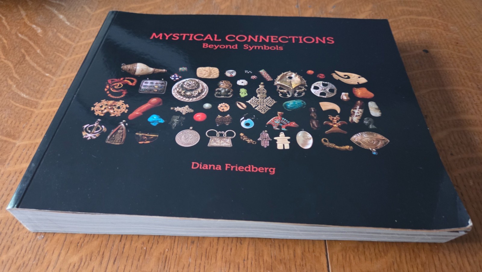 Rare Signed Mystical Connections Beyond Symbols, Diana Friedberg Softcover 2021
