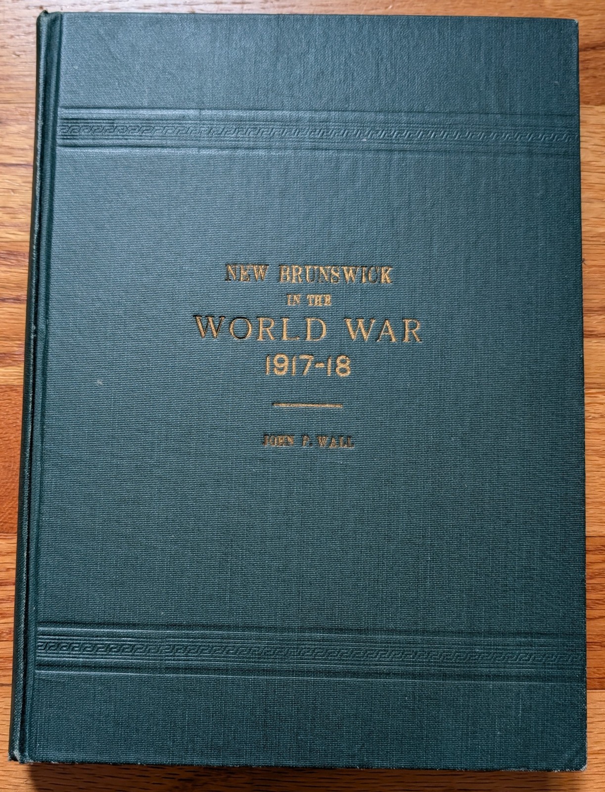 New Brunswick New Jersey in the World War 1917-18 HC John Wall 1921