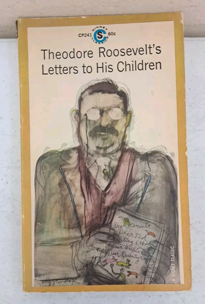Vintage 1st Signet Printing 1964-Theodore Roosevelt’s Letters to His Children