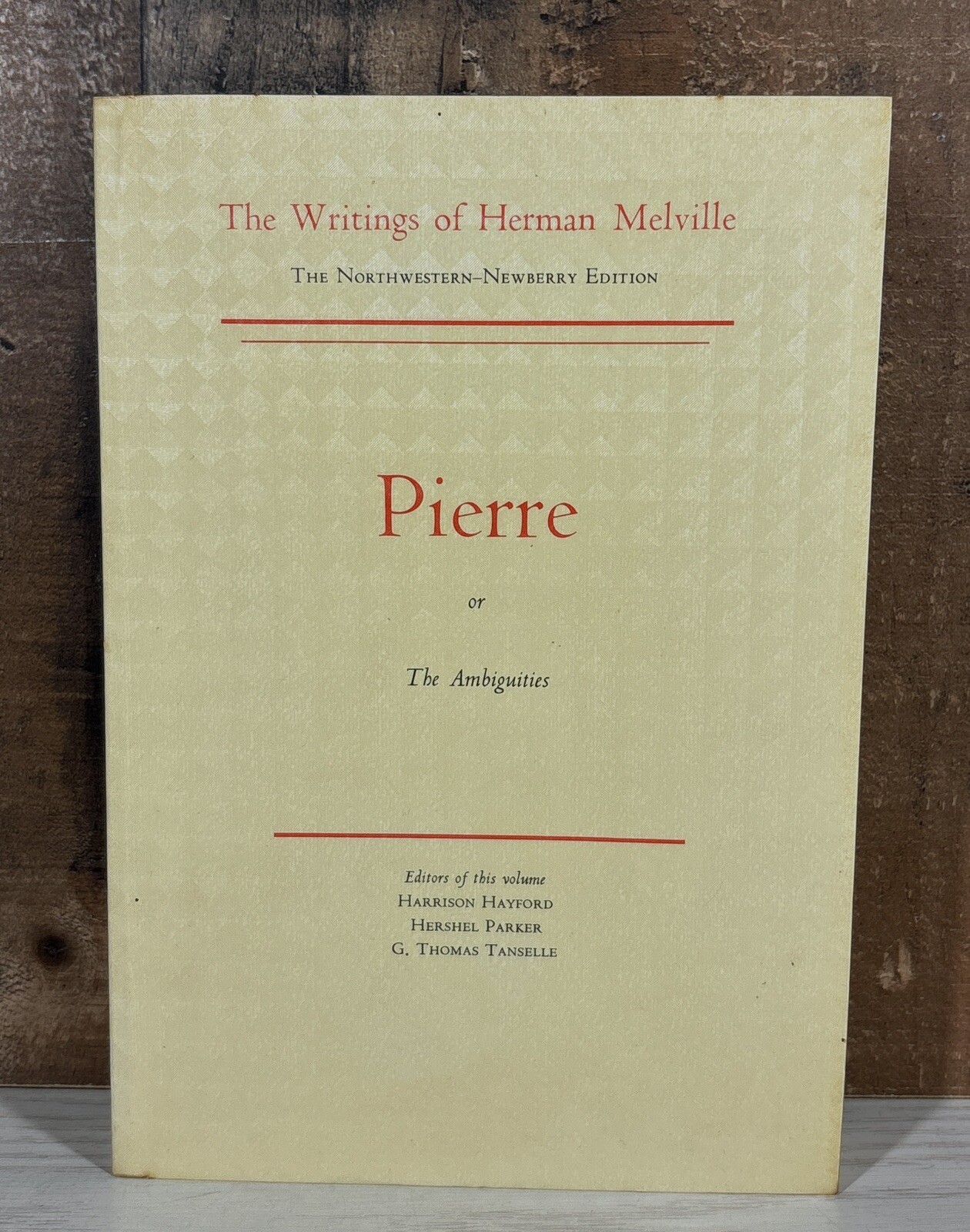 Pierre or The Ambiguities Writings Herman Melville Northwestern Newberry 1971 PB