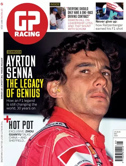 GP RACING MAGAZINE | MAY 2024 | AYRTON SENNA | THE LEGACY OF GENIUS