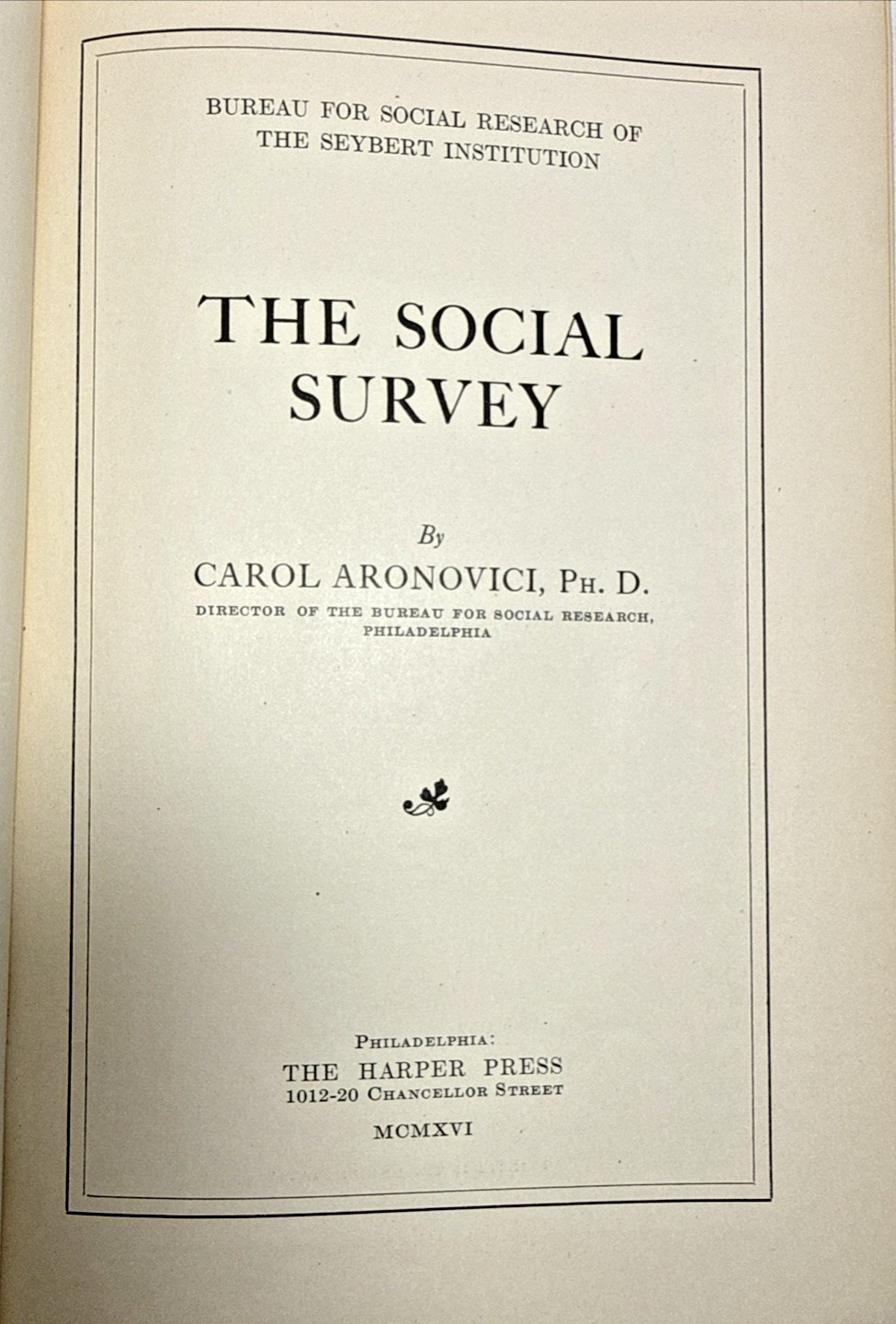 The Social Survey Carol Aronovici SIGNED 1916 FIRST EDITION Antique Book