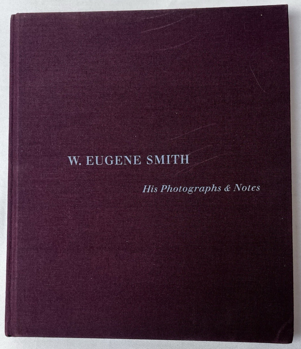 W. Eugene Smith: An Aperture Monograph 1969 HC DJ