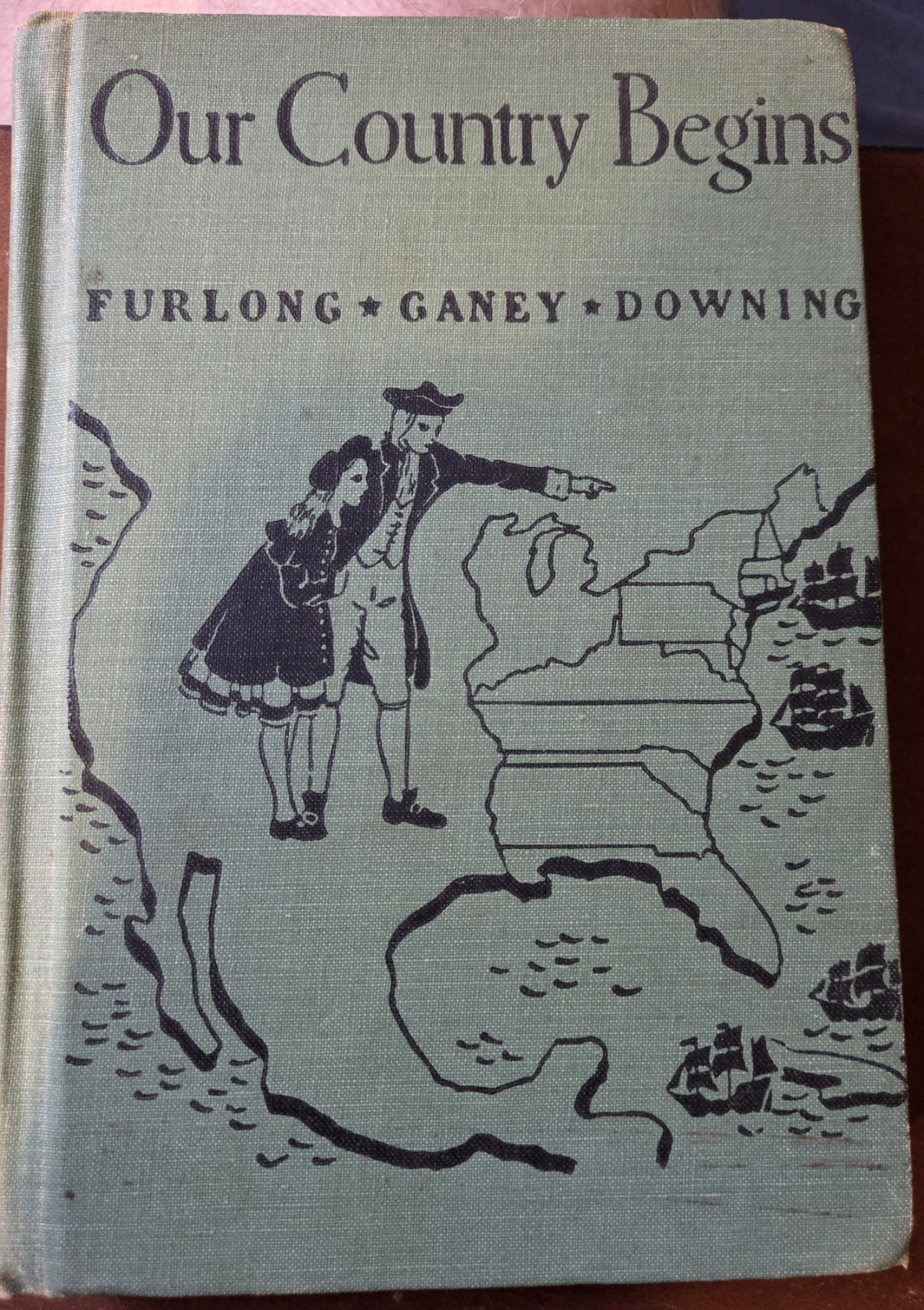 Vintage Our Country Begins Furlong History Books Furlong Ganey Downing HC 1941