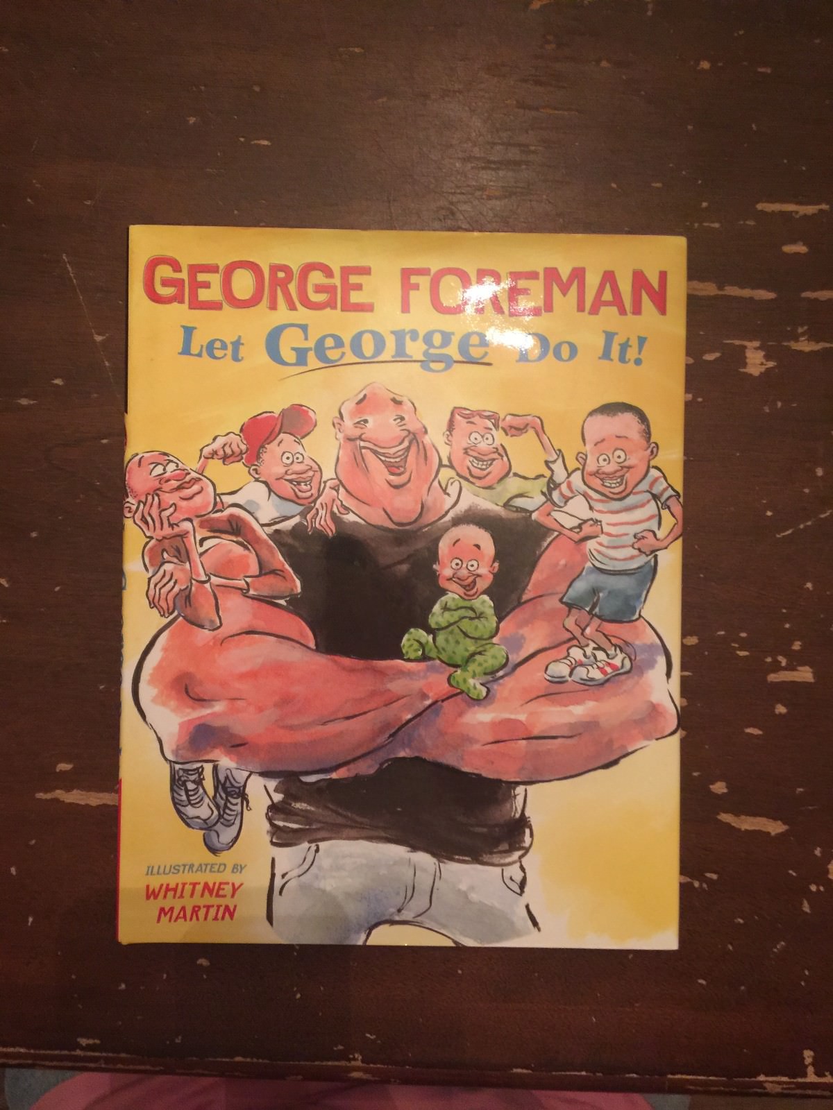 2005 Let George Do It by George Foreman and Fran Manushkin Hardcover with DJ