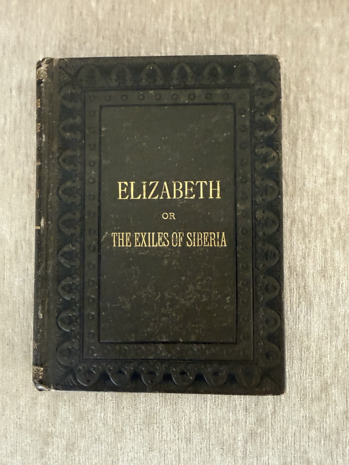 Elizabeth Exiles of Siberia Cottin Antique 1885 gilt victorian decor book