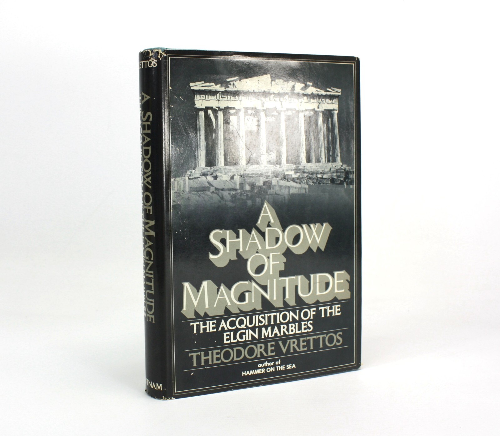A Shadow of Magnitude; Elgin Marbles Theodore Vrettos William St Clair inscribed