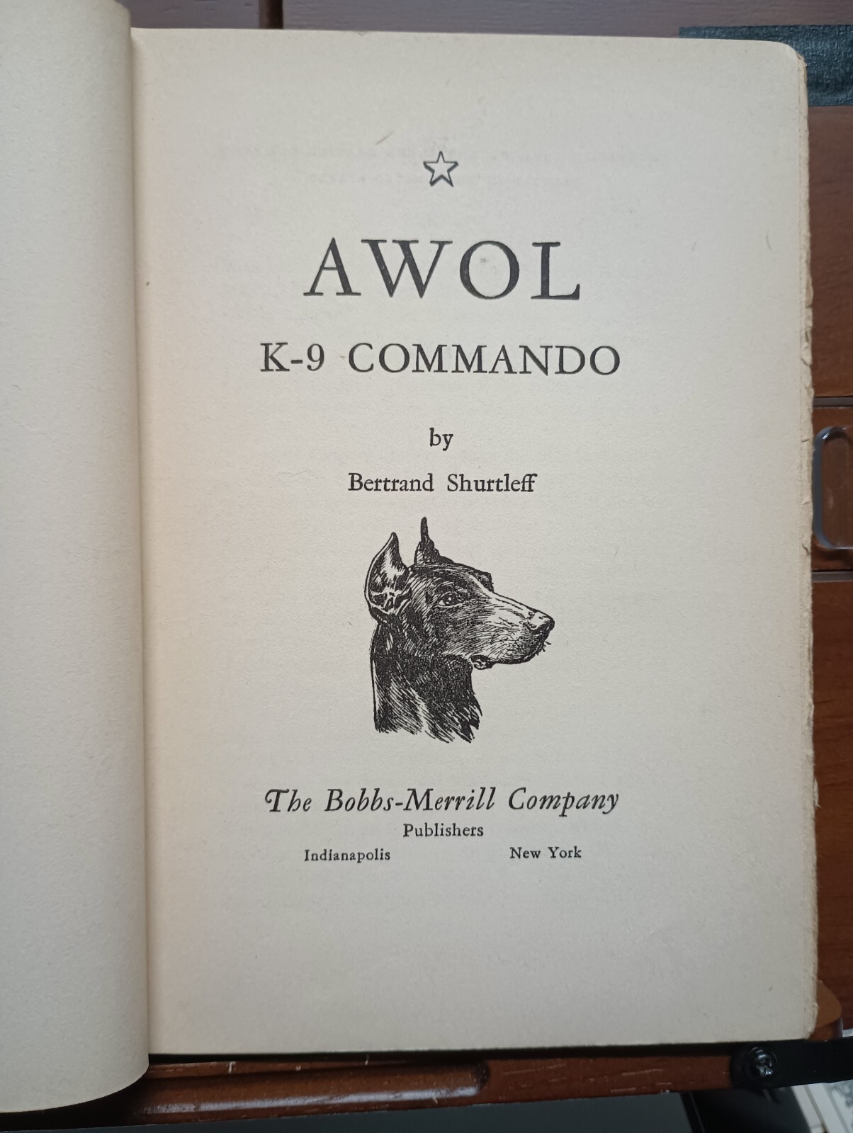 Bertrand Shurtleff AWOL K-9 Commando 1944 1st Ed Signed Inscribed 2 Intro Writer