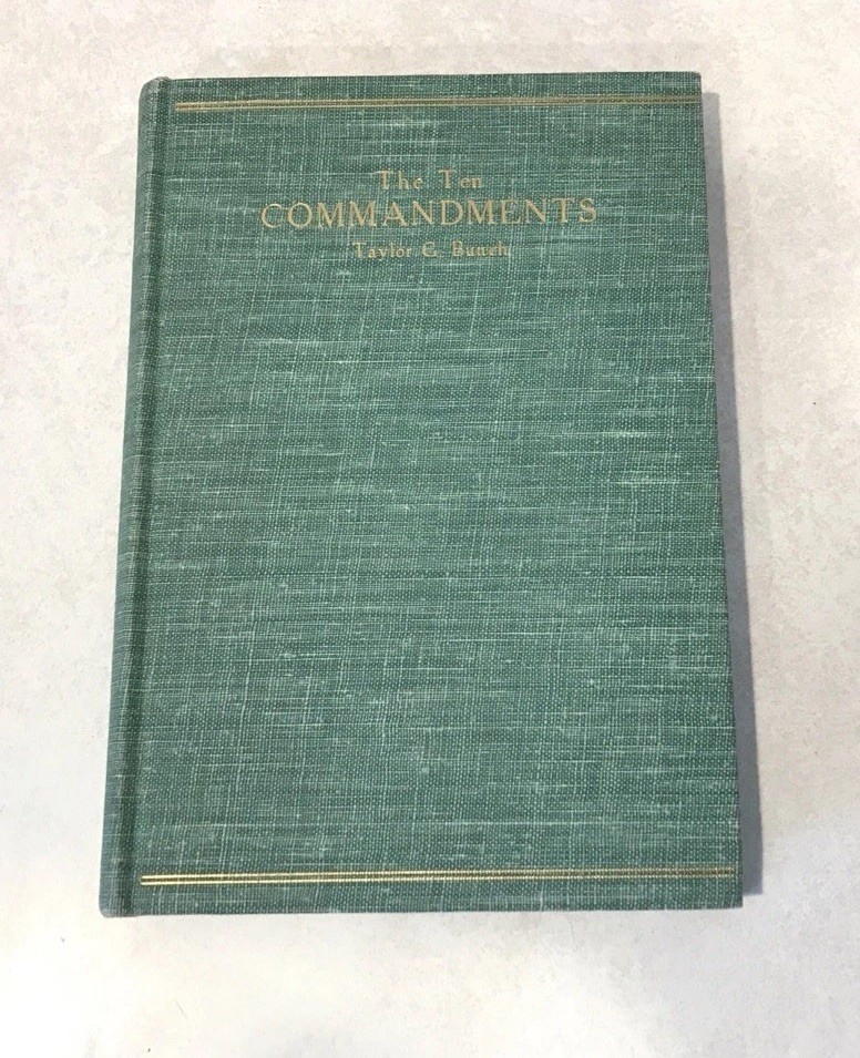 The Ten Commandments The Law of Liberty Taylor G. Bunch 1944 Review & Herald HC