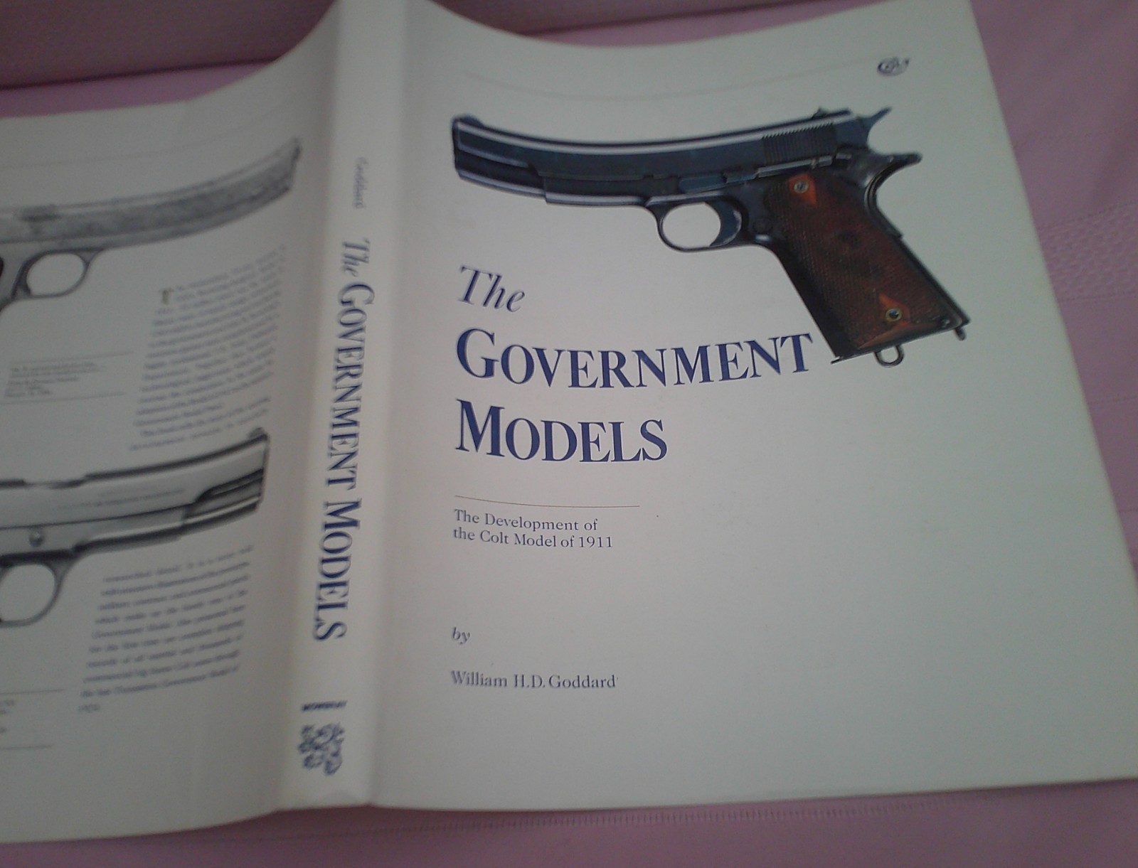 The Government Models Colt 1911 Book by W Goddard 1988 1st Edition W Dust Jacket