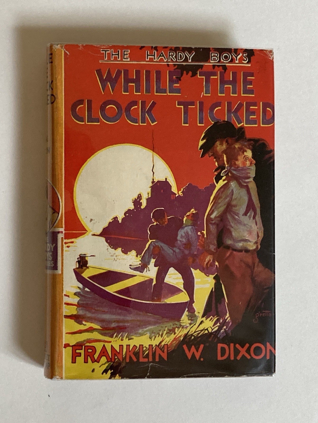 While the Clock Ticked by Dixon; 1932 Grosset & Dunlap Hardcover, VG / VG