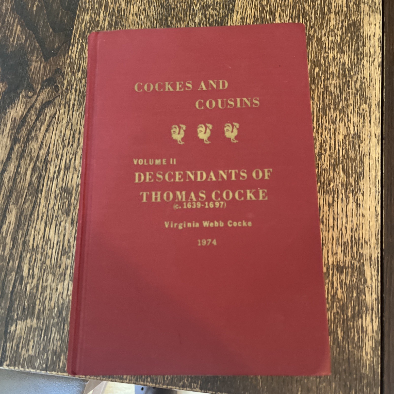 Cockes and Cousins descendants of Thomas Cocke (1639-1697) vol. 2 RARE 1974