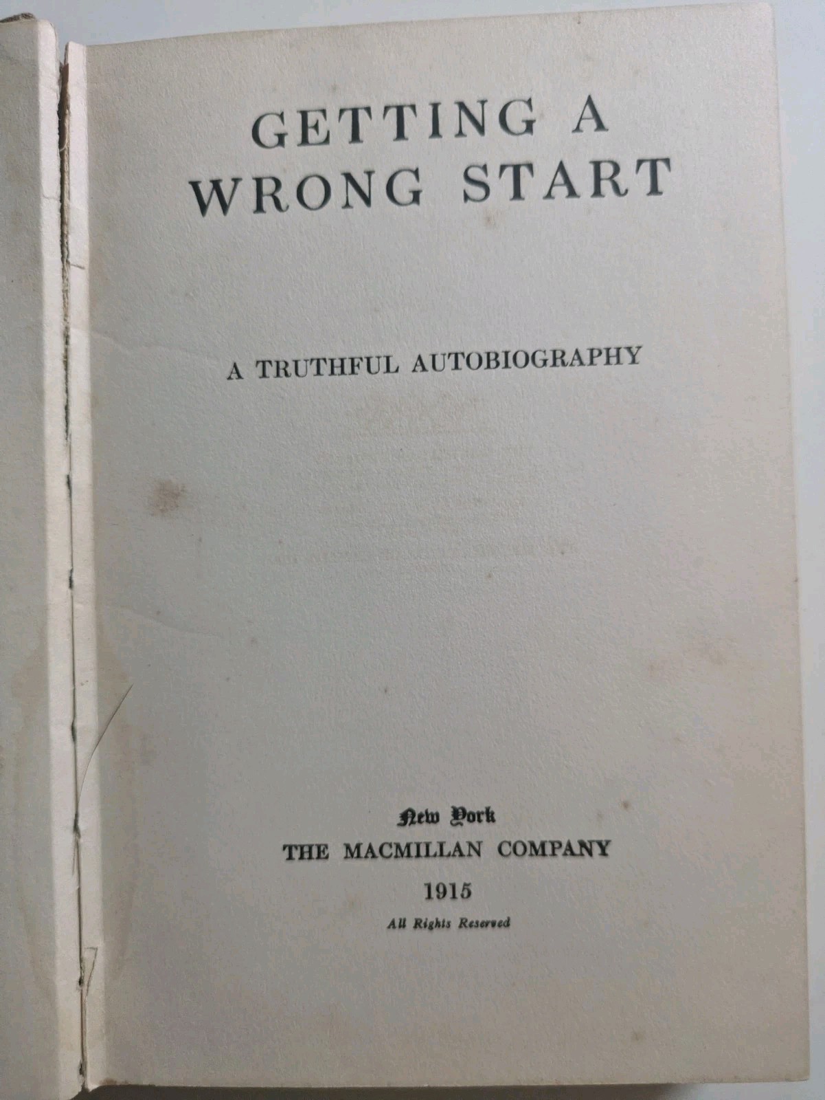 Getting a Wrong Start – Truthful Autobiography 1915 Macmillan Hough Antique 1st