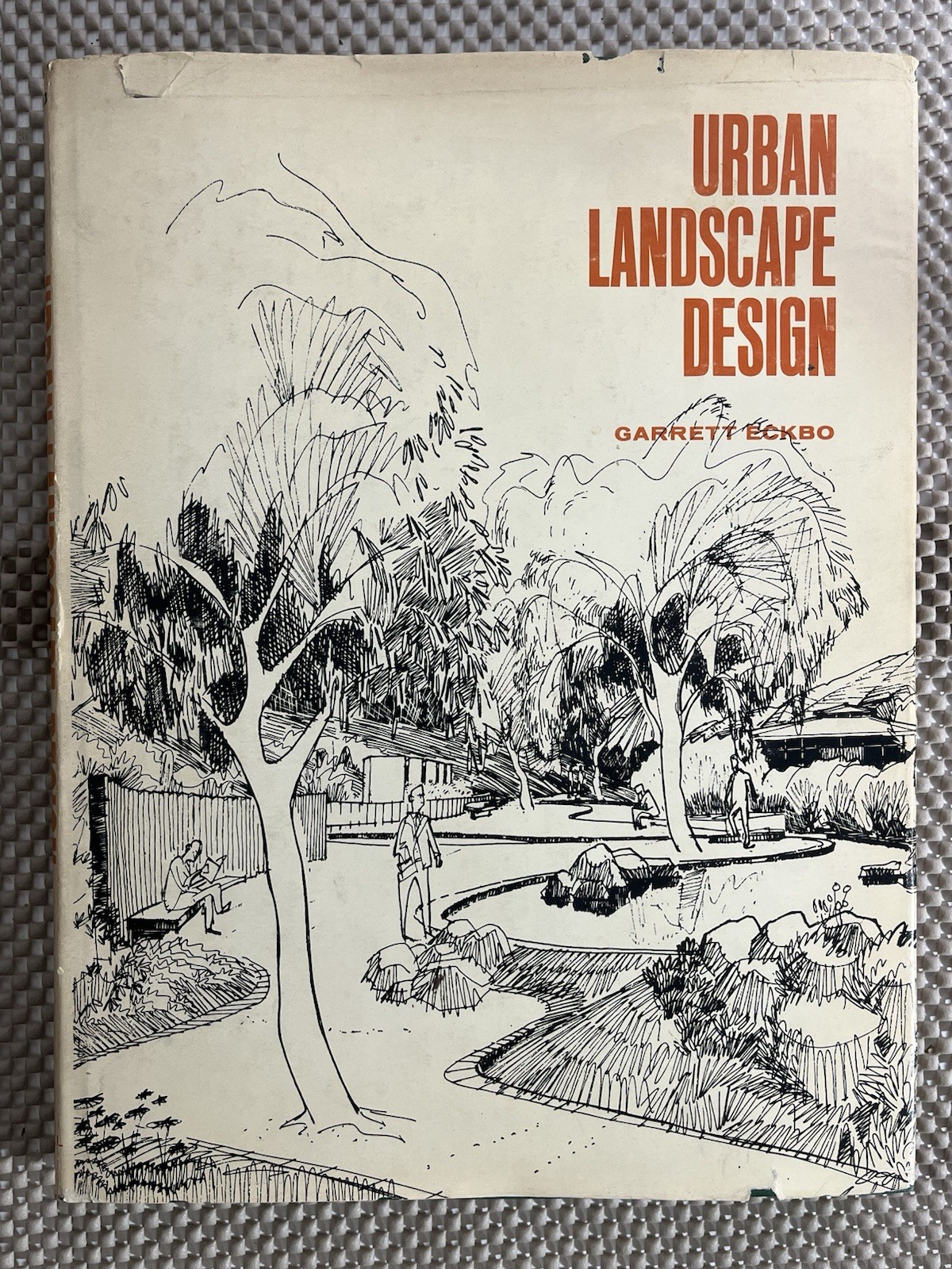 Urban Landscape Design ~ Garrett Eckbo ~ 1964 McGraw-Hill 1st Edition HC w/DJ
