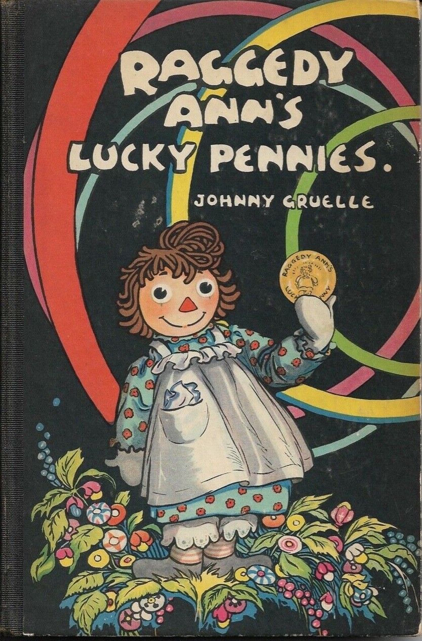 Ragged Ann’s Lucky Pennies. Johnny Gruelle. Volland Co..1st Edition. 1932