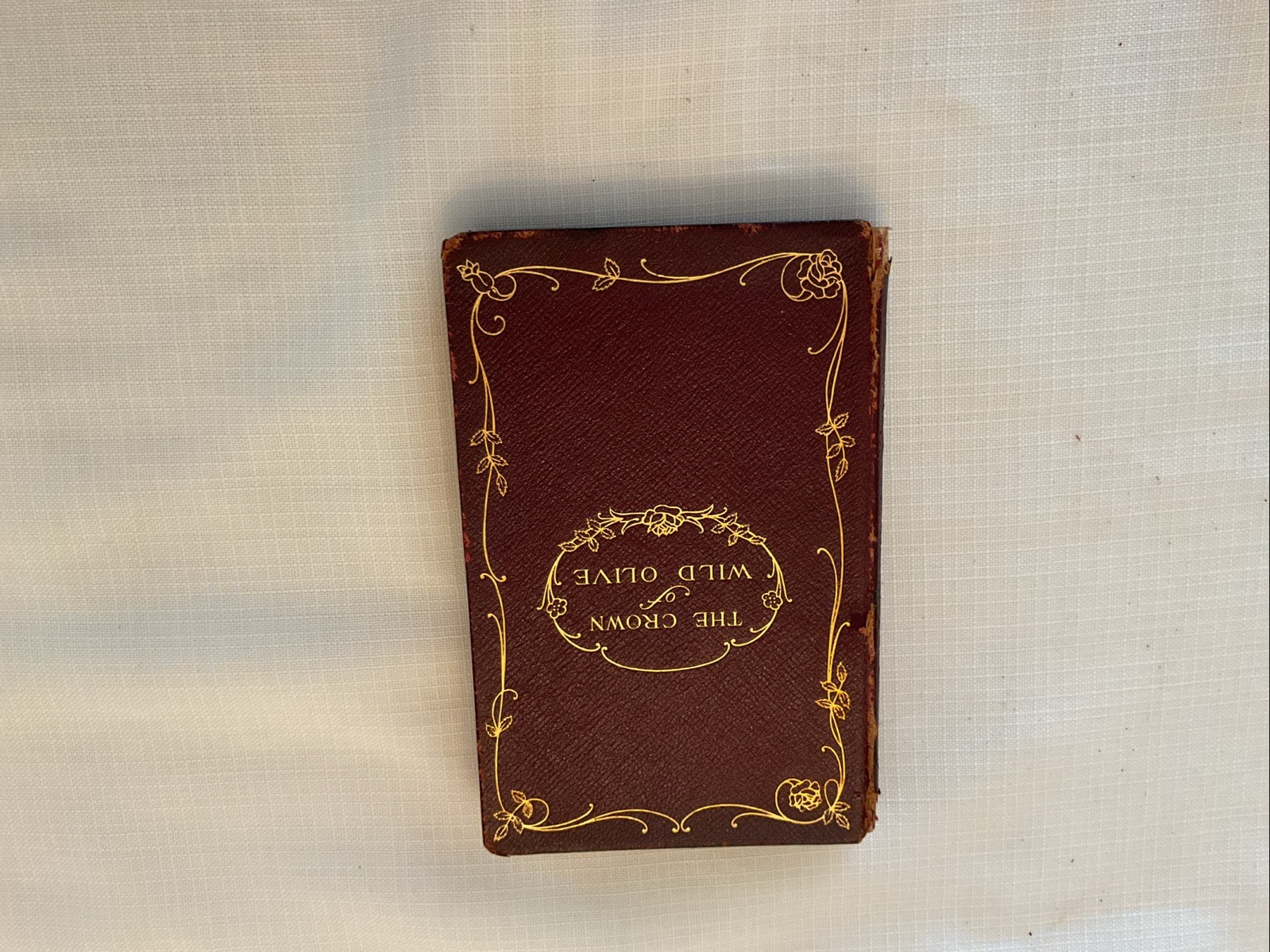 The Crown of Wild Olive Four Lectures On Industry and War (1893) by John Ruskin