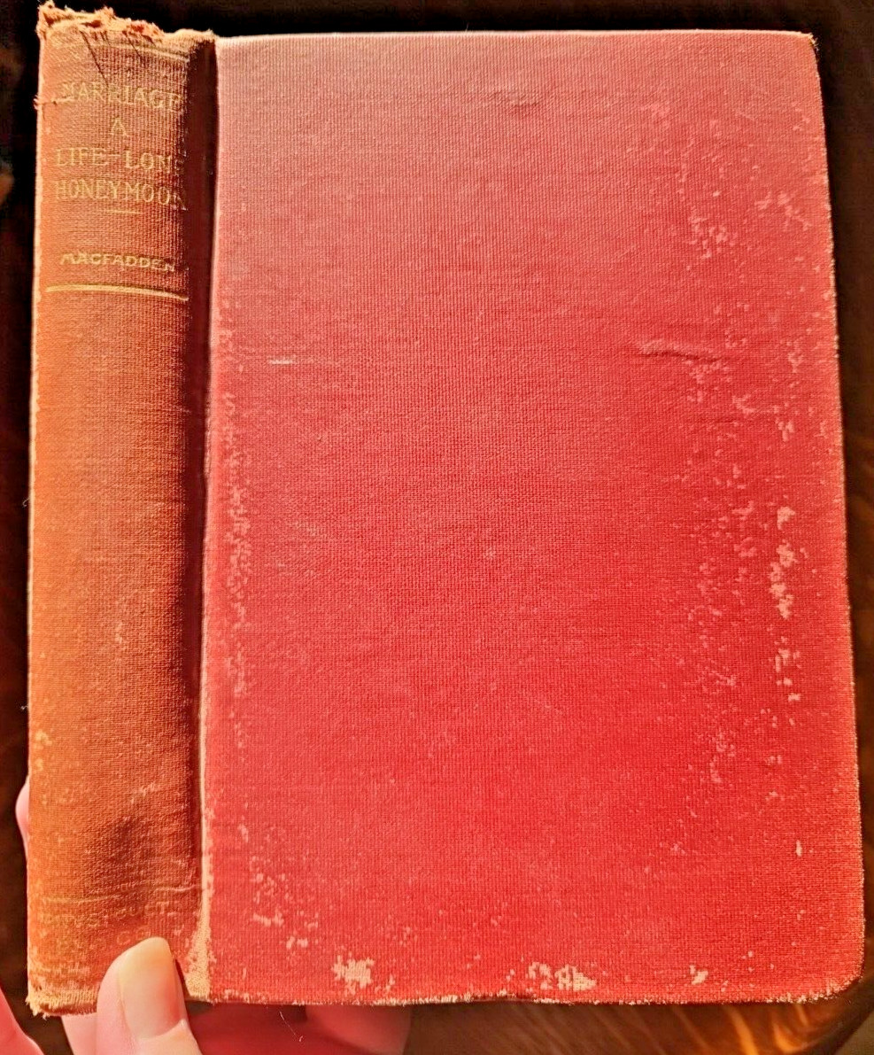 MARRIAGE A LIFELONG HONEYMOON – BERNARR MACFADDEN 1903 HC Physical Culture