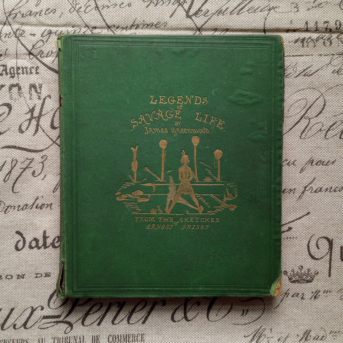 1867 Legends of Savage Life James Greenwood, Ernest Griset 1st Edition Antique