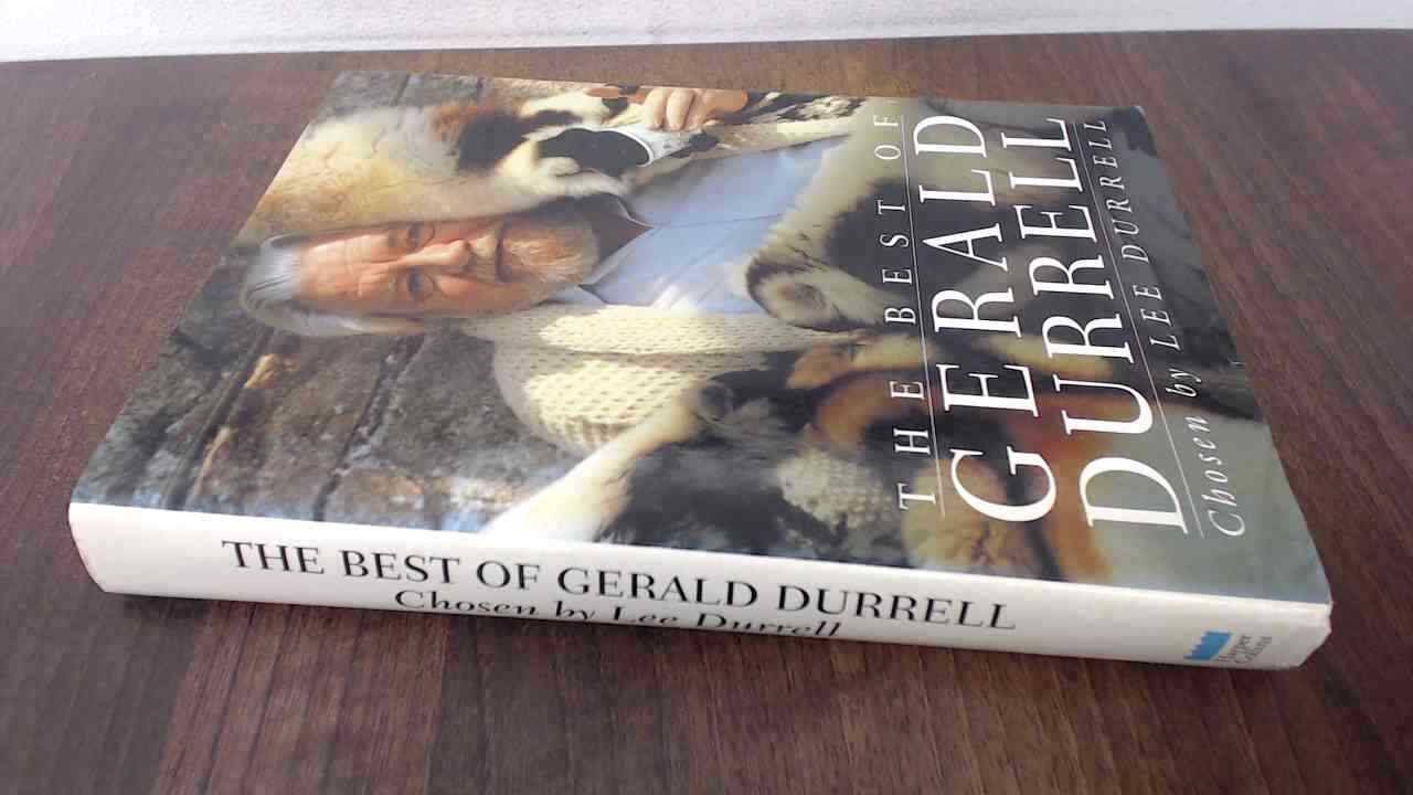The Best of Gerald Durrell (First Print), Durrell, Lee, HarperCol